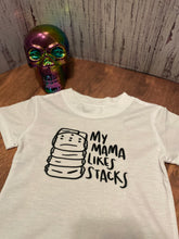 Load image into Gallery viewer, Mama likes stacks toddler t shirt
